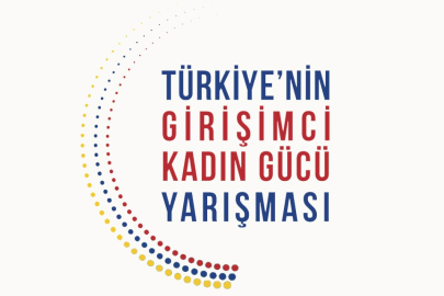 TÜRKİYE'NİN GİRİŞİMCİ KADINLARI YARIŞIYOR