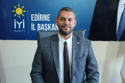 İYİ Parti Edirne İl Başkanı Hakan Şahin’den 23 Nisan Mesajı