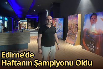 Edirne’de Haftanın Şampiyonu Oldu