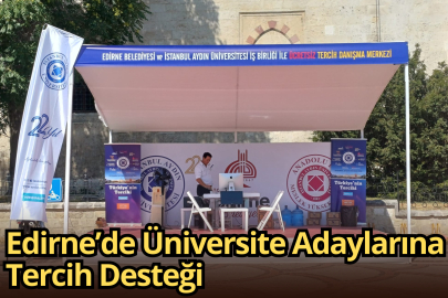 Edirne’de Üniversite Adaylarına Tercih Desteği