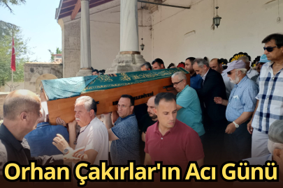 Orhan Çakırlar'ın Acı Günü