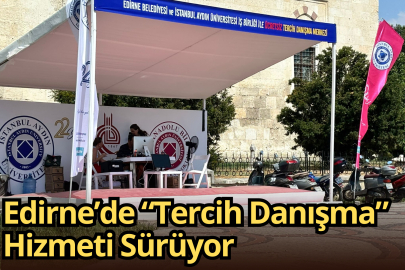 Edirne’de “Tercih Danışma” Hizmeti Sürüyor