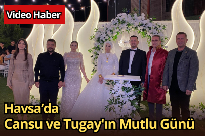 Havsa’da Cansu ve Tugay'ın Mutlu Günü