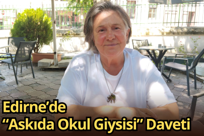 Edirne’de “Askıda Okul Giysisi” Daveti