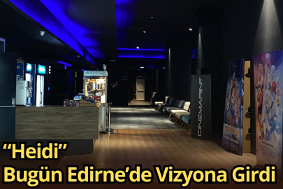 “Heidi” Bugün Edirne’de Vizyona Girdi