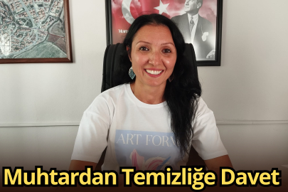 Muhtardan Temizliğe Davet
