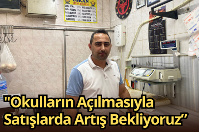 "Okulların Açılmasıyla Satışlarda Artış Bekliyoruz”