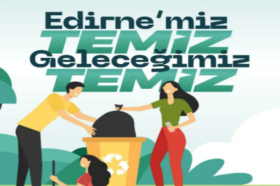 Edirne Belediyesi’nden Dünya Temizlik Günü Etkinliği