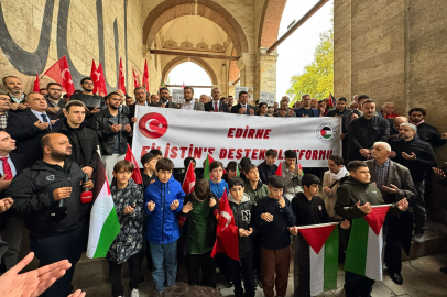 Edirne’den İsrail’e Tepkiler Yükseldi