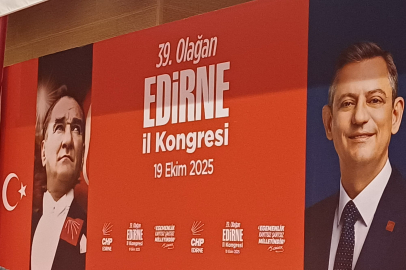 CHP Edirne Seçiminde Liste Belli Oldu