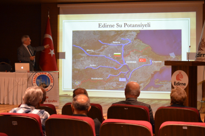 Erkin, Edirne’nin Su Potansiyelini Anlattı