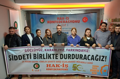 Hak-İş Edirne: “Şiddetin Karşısında Dimdik Duruyoruz”