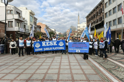 KESK Edirne’de İş Bıraktı: “Emeğimizin Karşılığını İstiyoruz”