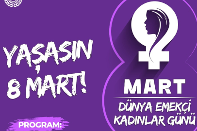 Lüleburgaz’da 8 Mart Dünya Emekçi Kadınlar Günü Etkinlikleri Başlıyor