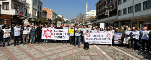 Emekliler Edirne’den Ses Yükseltti
