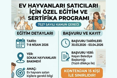 Keşan Belediyesi’nden Ev Hayvanı Satıcılarına Zorunlu Eğitim