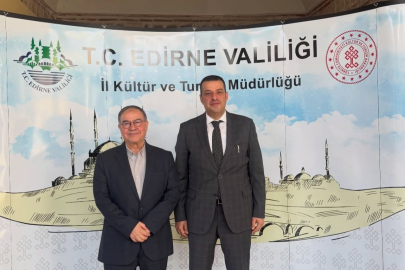Edirne’de Kültür ve Turizm Üzerine Görüşme