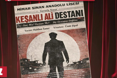 Keşanlı Ali Destanı Çorlu’da Yeniden Sahnelenecek