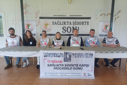 “Şiddetsiz Bir Sağlık Sistemi Mümkün ve Zorunludur”