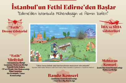 Edirne'de 1000 Dronluk Gösteriyle "Edirne'den İstanbul'a Fethin Hikayesi" Anlatılacak