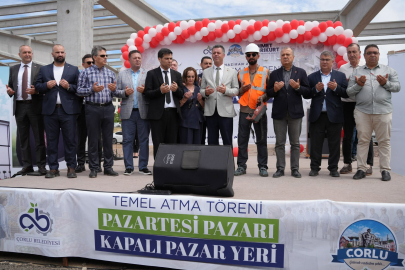 Çorlu’da Pazartesi Pazarı Kapalı Pazar Yerinin Temeli Atıldı